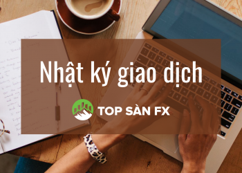 Nhật ký giao dịch Forex cần thiết như thế nào?