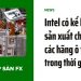Intel có kế hoạch sản xuất chip cho các hãng ô tô trong thời gian tới