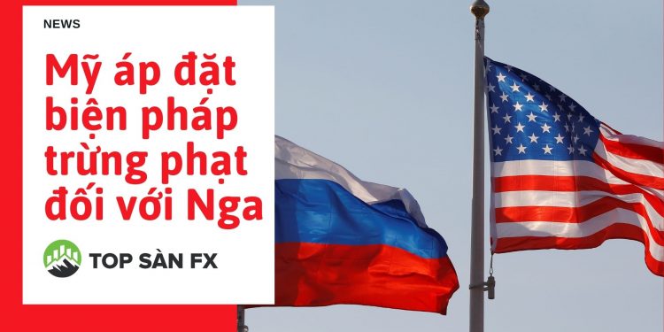 Mỹ áp đặt nhiều biện pháp trừng phạt đối với Nga