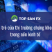 Vai trò của thị trường chứng khoán đóng góp cho nền kinh tế