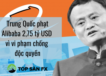 Trung Quốc phạt Alibaba 2,75 tỷ USD vì vi phạm chống độc quyền