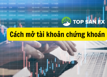 Cách mở tài khoản chứng khoán