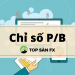 Ý nghĩa của chỉ số P/B trong giao dịch chứng khoán
