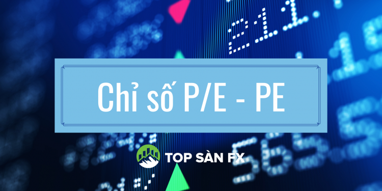 Sức mạnh của chỉ số P/E trong chứng khoán