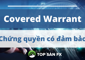 Chứng quyền là gì? Cách mua chứng quyền có đảm bảo cho người mới