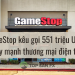 GameStop kêu gọi 551 triệu USD đẩy mạnh thương mại điện tử