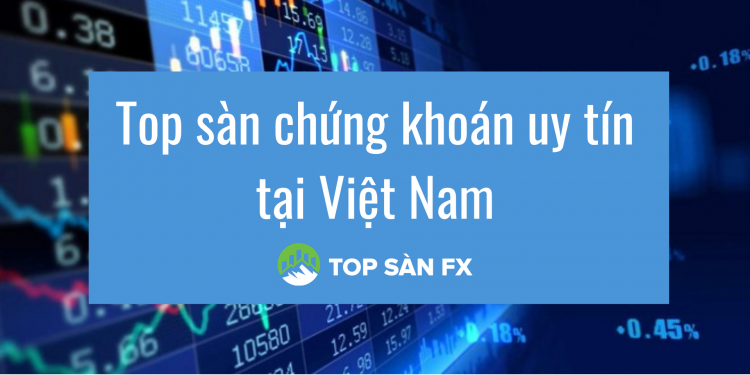 Có bao nhiêu sàn chứng khoán tại Việt Nam hiện nay