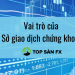 Vai trò và cách vận hành của Sở giao dịch chứng khoán