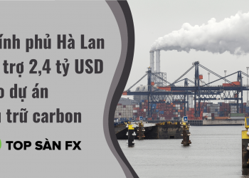Chính phủ Hà Lan tài trợ 2,4 tỷ USD cho dự án lưu trữ carbon