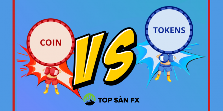 Phân biệt giữa Coin và Token mới nhất năm 2022