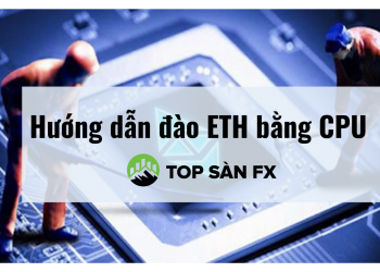 Hướng dẫn đào ETH bằng CPU