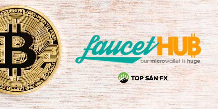 Tìm hiểu nền tảng đào coin Faucethub