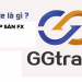 GGtrade là gì? Sự thật về GGtrade được cập nhật mới nhất