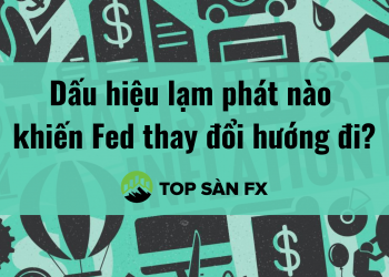 Dấu hiệu lạm phát nào khiến Fed thay đổi hướng đi?