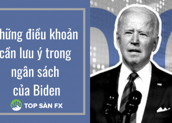 Những điều khoản cần lưu ý trong ngân sách của Biden