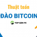 Giải thích thuật toán đào Bitcoin dễ hiểu