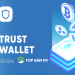Trust Wallet là gì? Hướng dẫn sử dụng ví Trust Wallet