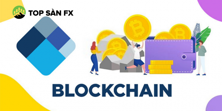 Ví Blockchain là gì? Cách tạo, giao dịch bằng ví Blockchain