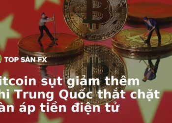 Bitcoin sụt giảm thêm khi Trung Quốc thắt chặt đàn áp tiền điện tử