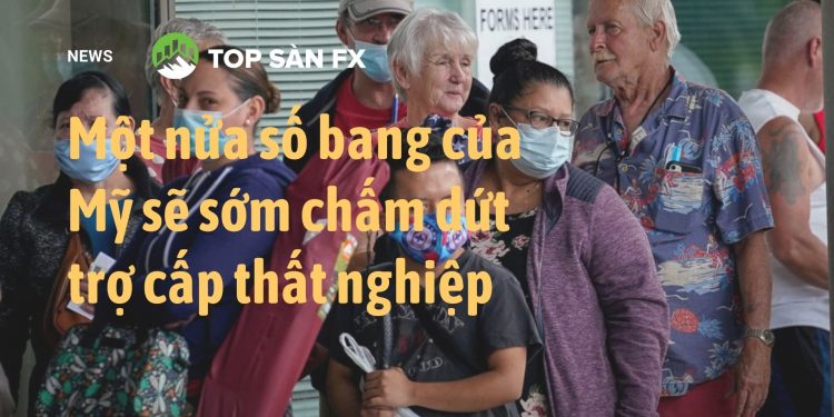Một nửa số bang của Mỹ sẽ sớm chấm dứt trợ cấp thất nghiệp