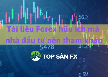 Tài liệu Forex hữu ích mà nhà đầu tư nên tham khảo   