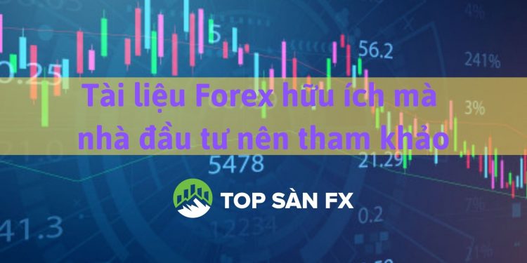 Tài liệu Forex hữu ích mà nhà đầu tư nên tham khảo   