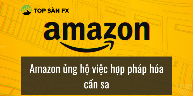 Amazon ủng hộ việc hợp pháp hóa cần sa