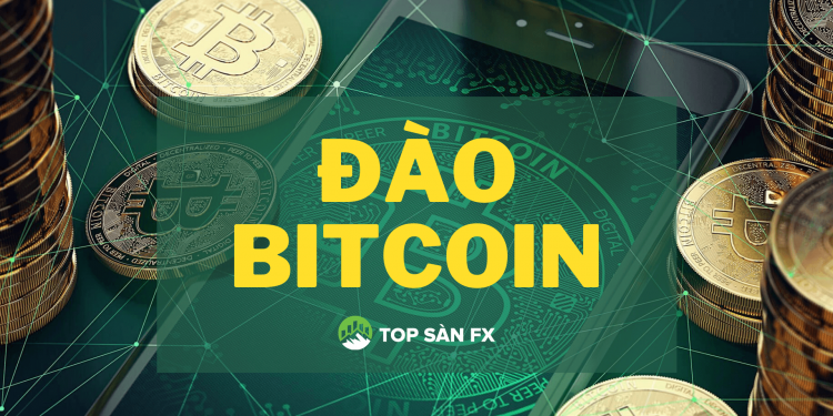 Đào bitcoin là gì? Cách đào bitcoin đơn giản ít chi phí đầu tư