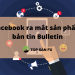Facebook ra mắt sản phẩm bản tin Bulletin