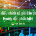 Giá điều chỉnh và giá đảo chiều – Hướng dẫn phân biệt