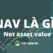 NAV là gì? Tầm ảnh hưởng của NAV trong chứng khoán