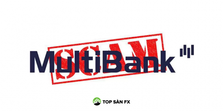 Multibank lừa đảo traders bằng những chiêu trò gì?