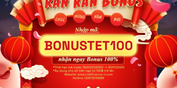 Tưng bừng năm mới, rinh ngay BONUSTET100 từ LitFinance