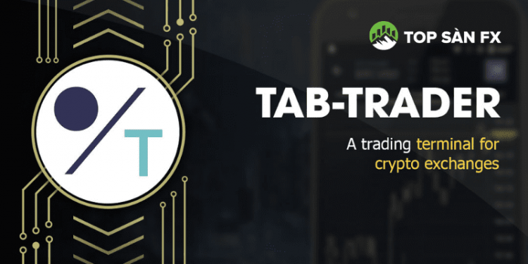 TabTrader là gì? Hướng dẫn sử dụng TabTrader chi tiết