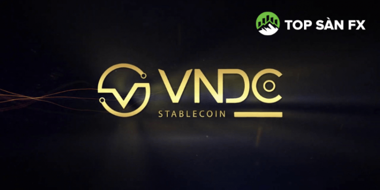 VNDC là gì? Tìm hiểu về Stablecoin của Việt Nam