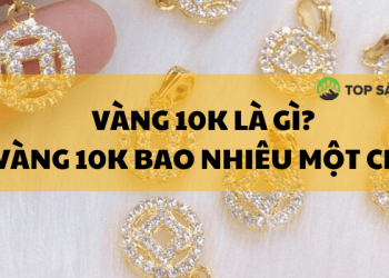 Vàng 10K là gì? Vàng 10K bao nhiêu một chỉ?