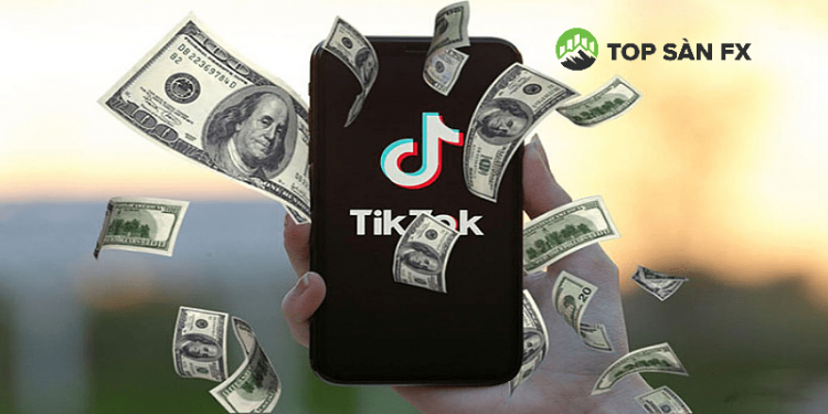 Cách kiếm tiền trên Tiktok 2022