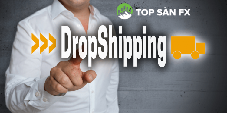 Tìm hiểu về mô hình Dropshipping