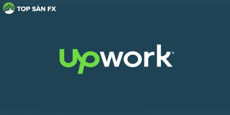 Upwork là gì? Kiếm tiền từ Upwork