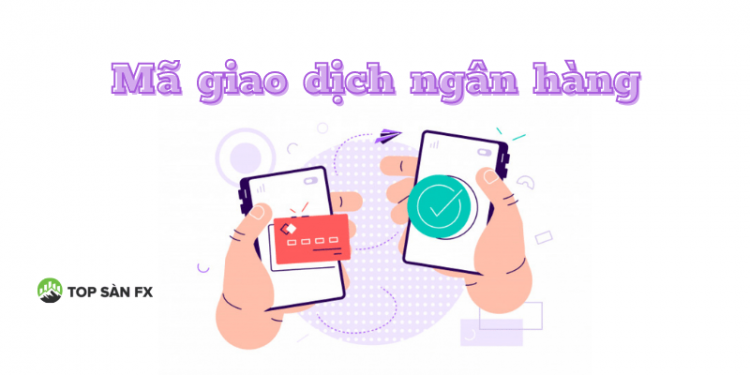 Mã giao dịch ngân hàng