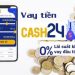 Cash24 là gì?