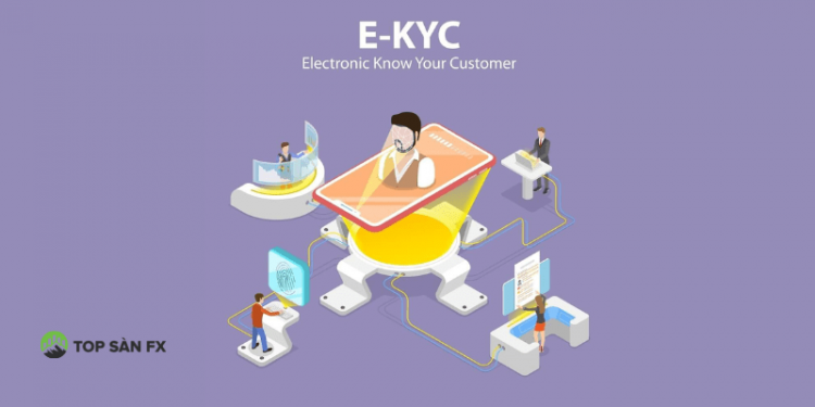 eKYC là gì? Công nghệ định danh điện tử eKYC trong banking