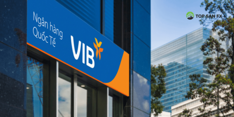 [Cập nhật] Lãi suất ngân hàng VIB mới nhất 2023