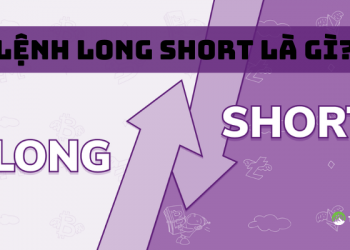 Long Short là gì?