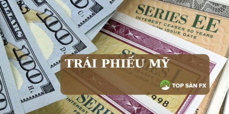 Trái phiếu Mỹ là gì?