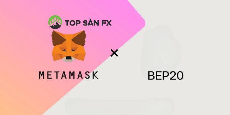 Thêm mạng BEP20 vào MetaMask