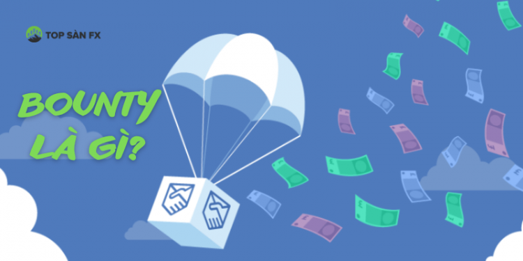 Bounty là gì?