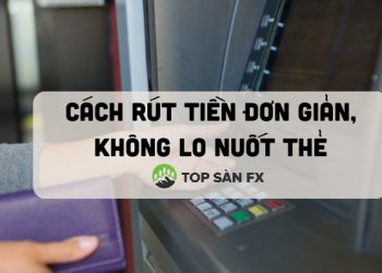 Cách rút tiền ở cây ATM