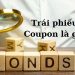 Trái phiếu Coupon là gì?