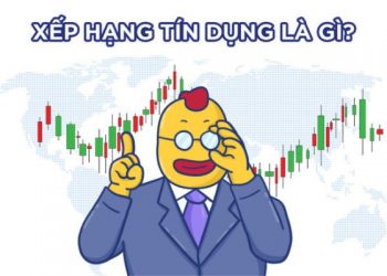 Xếp hạng tín dụng là gì?